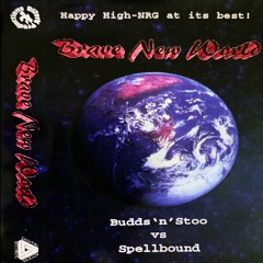 BRAVE NEW WORLD - BUDDS'N'STOO SIDE