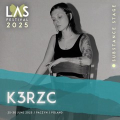 LAScast 2025 #03 | SUBSTANCE | K3RZC