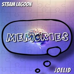 Memories by St3am Lagoon x JoelID