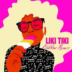 Kes x J Perry x Michael Brun - Liki Tiki (BloWow Remix)