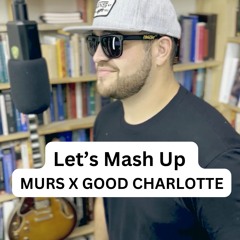 Milton J: Murs - "L.A." X Good Charlotte - "The Anthem"
