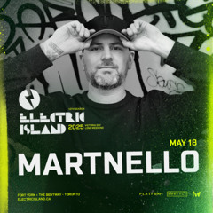 Martnello - Live @ Electric Island May 18,2025