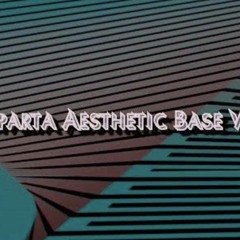 Sparta Aesthetic Base V2 (Reupload)