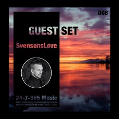 24-7-365 Music_Guest Set #008 - SvensønsLøve