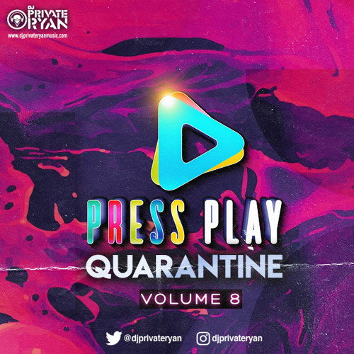 Private Ryan Presents Press Play Quarantine Volume 8 (Bubble A Pot Soca Edition)