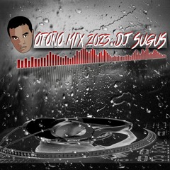 OTOÑO MIX 2023 - DJ SUGUS