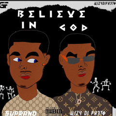 Believe in God ( feat Suprano)