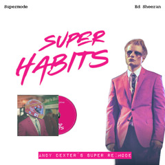 SuperHabits - Andy Dexters Super Re:Mode