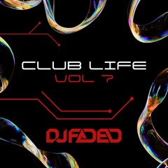 Club Life Vol 7