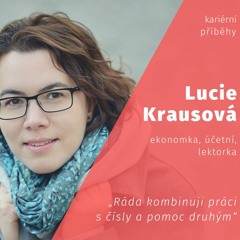 1. Lucie Krausová – z divadla, přes rodinné centrum, k vlastnímu podnikání