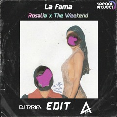 Rosalia X The Weekend - La Fama - DJ TARIFA & AGM DJ EDIT 2021