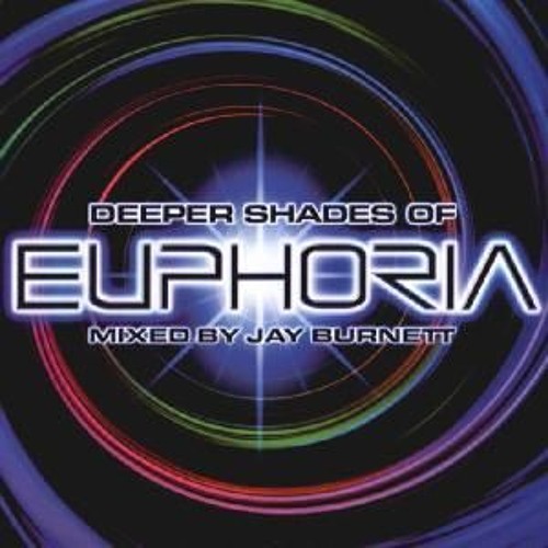 Deeper Shades Of Euphoria 2 Mixed By Jay Burnett - CD1 - (2004)