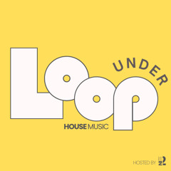 Underloop #10