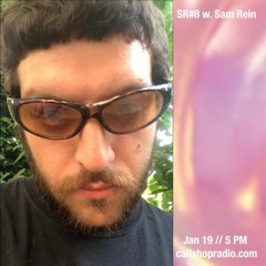 Sonic Revelations #8 w/ Sam Rein 19.01.23