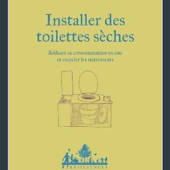 ebook read pdf 📚 Installer des toilettes sèches - Réduire sa consommation en eau et recycler les n