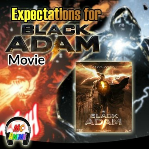 Episode 93 Expectations for Black Adam Movie