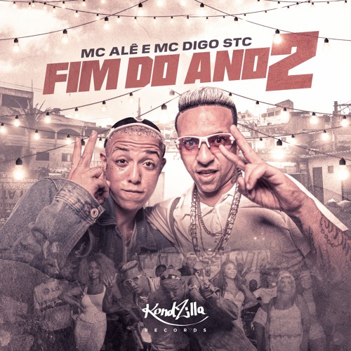 MC Alê e Mc Digo STC - Fim do Ano 2
