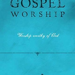 ( PKb ) Gospel Worship by  Jeremiah Burroughs ( WPKD )