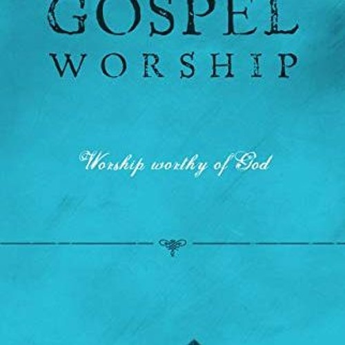 ( PKb ) Gospel Worship by  Jeremiah Burroughs ( WPKD )