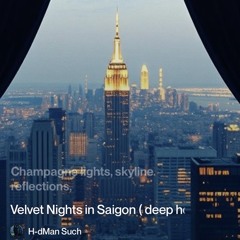velvet-nights-in-saigon-(-deep-house,-vietnameese).mp3