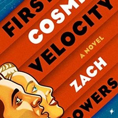 Download pdf First Cosmic Velocity by  Zach Powers