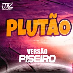 VMZ - Plutão - VERSÃO PISEIRO - REMIX