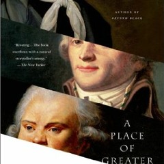[View] EPUB KINDLE PDF EBOOK A Place of Greater Safety: A Novel by  Hilary Mantel 📒