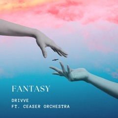 Fantasy (Ft. Ceasar Orchestra)