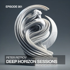 Deep Horizon Sessions | 001
