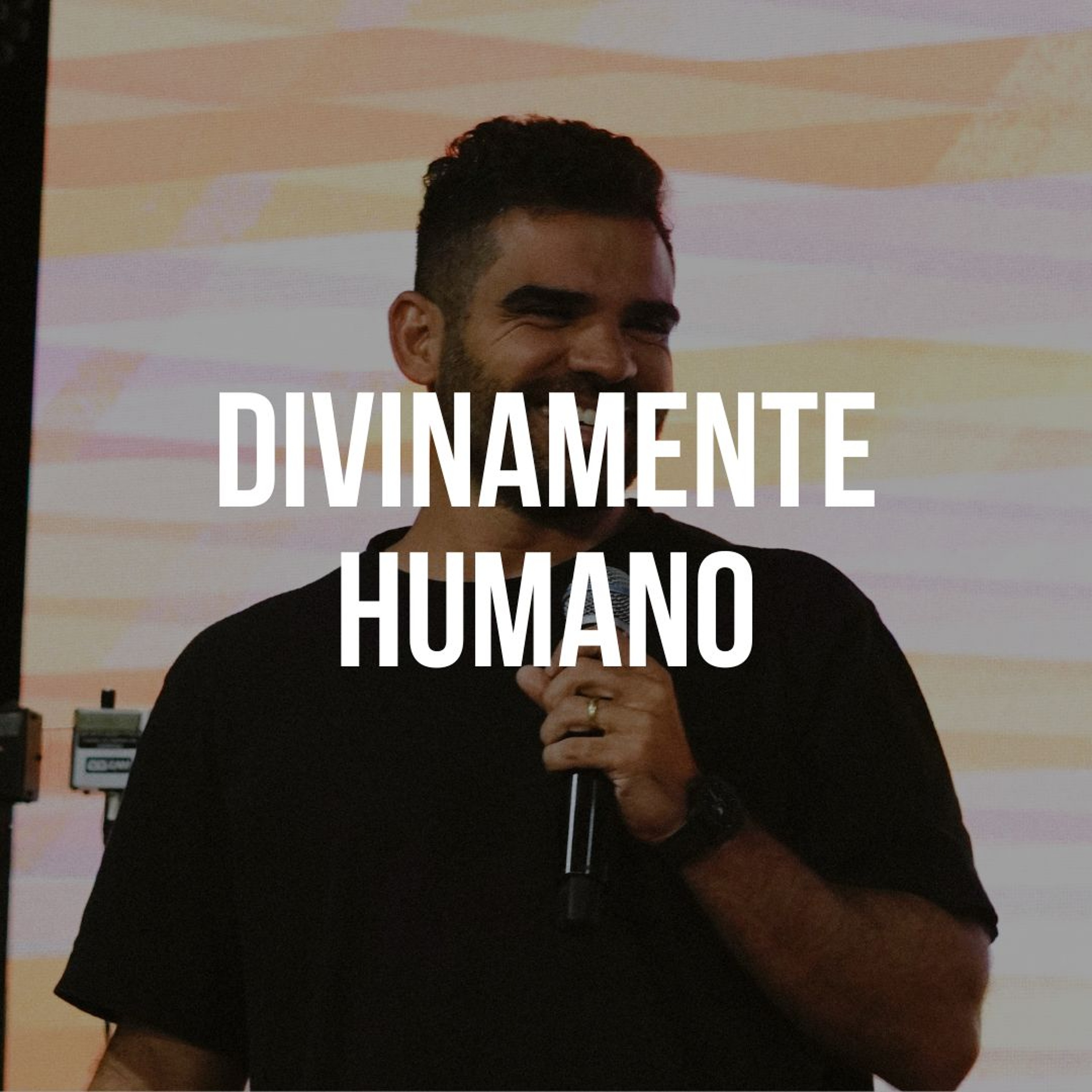 Divinamente Humano (Série Generosidade Extravagante - Parte 6) - Gabriel Manzoni episode artwork