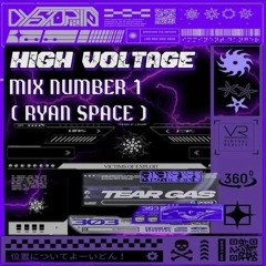 HIGH VOLTAGE MIX 1 - Ryan Space