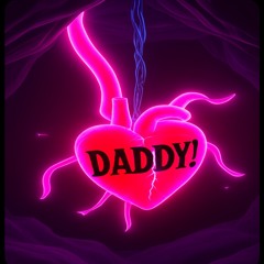 DADDY!