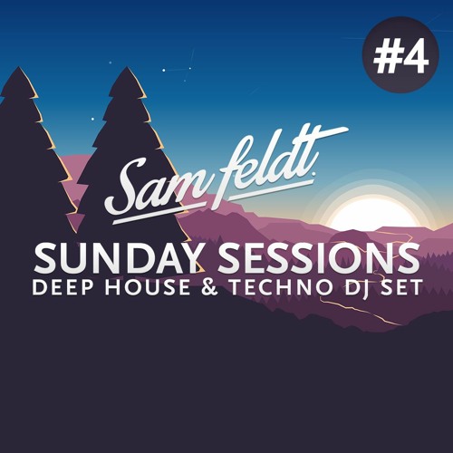 Sam Feldt Sunday Sessions #4 - Desert Edition [Melodic Deep House & Techno Set]