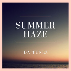 Da Tunez - Summer Haze (Preview - release 21/02/2025)