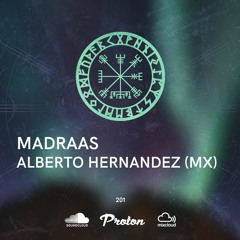 Nordic Voyage 201 - 10/09/2023 - Madraas / Alberto Hernandez (MX) - Proton Radio