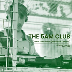 Denis Kaznacheev Dj Set at The 5AM Club