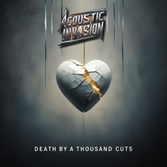 Death by a Thousand Cuts (Reimagined)