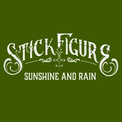 Stick Figure - Sunshine and Rain (Silus Bootleg Remix)[free download]