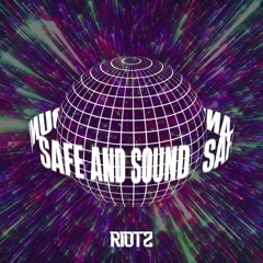 RIOTZ - Safe And Sound