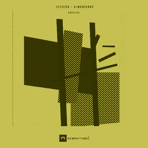 Jesterr - Dimension [Newrhythmic_Recs]