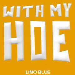 With My Hoe (Remix)