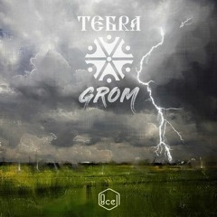 Tebra - Grom (Original Mix)