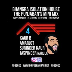 Bhangra Isolation House - The Panjabans Mini Mix - DIPPSINTHEMIX
