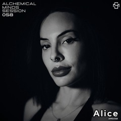Alchemical Minds Session 058~Alice (España)