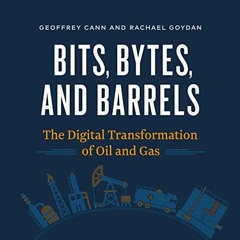 [View] PDF 📜 Bits, Bytes, and Barrels: The Digital Transformation of Oil and Gas by
