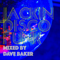 Dave Baker Jackin Disco Funk November 2020