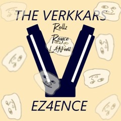 The Verkkars - EZ4ENCE (Rollz Royce LAN edit)