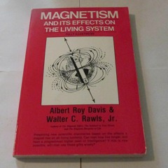 Download Book [PDF] Magnetism and Its Effects on the Living System