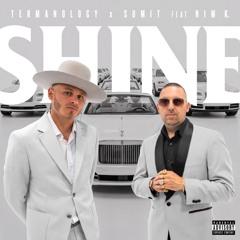 7. Terminology x SUMiT - Shine (Feat. Nim K.)