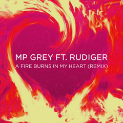 A Fire Burns In My Heart (Remix)